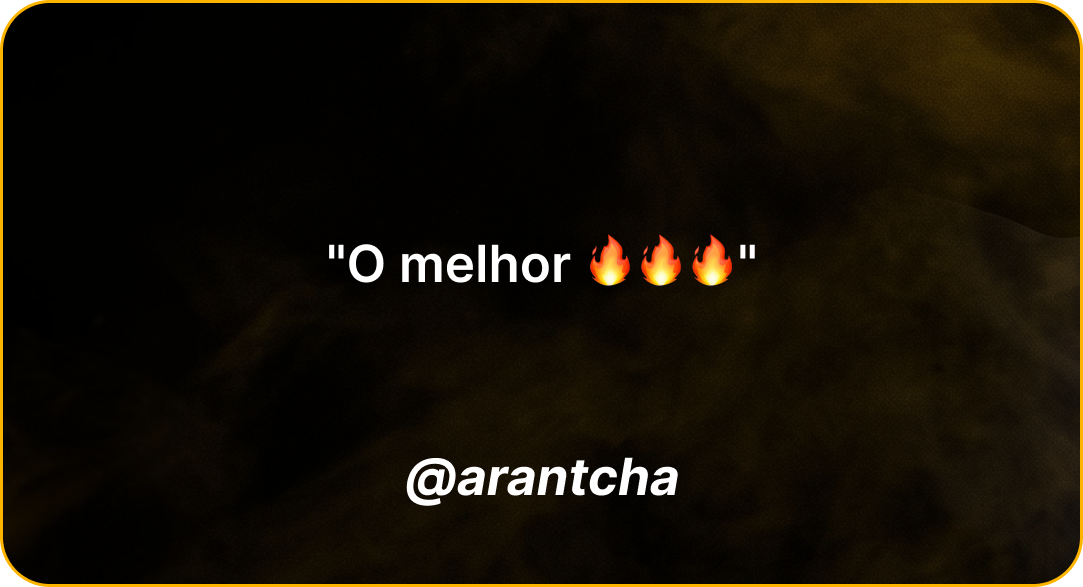 Depoimento de @arantcha: O melhor